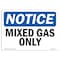 Signmission Safety Sign, OSHA Notice, 3.5" Height, 5" Width, Mixed Gas Only Sign, Landscape OS-NS-D-35-L-14236 - alternate 1